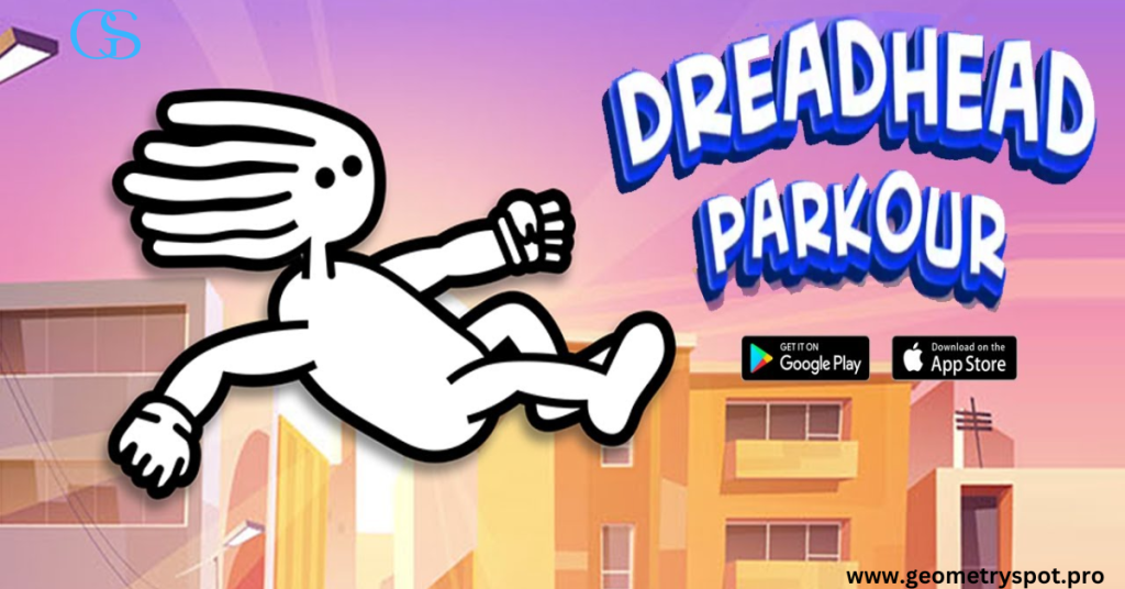 Dreadhead Parkour Game Unleashing the Ultimate Parkour Experience