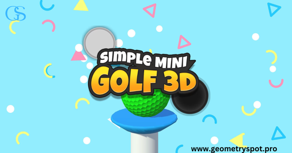 Simple Mini Golf: Your Ultimate Guide to Fun and Easy Play